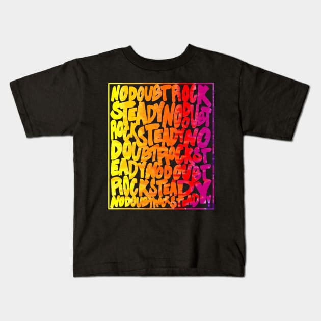 Rock steady Kids T-Shirt by Ricky bogreg